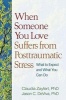 When Someone You Love Suffers from Posttraumatic Stress - What to Expect and What You Can Do (Paperback) - Claudia Zayfert Photo