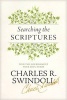 Searching the Scriptures - Find the Nourishment Your Soul Needs (Hardcover) - Charles R Swindoll Photo