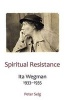 Spiritual Resistance - Ita Wegman, 1933-1935 (Paperback) - Peter Selg Photo