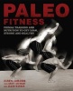 Paleo Fitness - A Primal Training and Nutrition Program to Get Lean, Strong and Healthy (Paperback) - Brett Stewart Photo