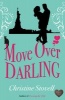 Move Over Darling (Paperback) - Christine Stovell Photo