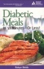 Diabetic Meals - In 30 Minutes Or Less - Second Edition (Paperback, 2nd Revised edition) - Robyn Webb Photo