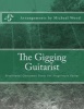 The Gigging Guitarist - Traditional Christmas Tunes for Fingerstyle Guitar (Paperback) - Michael Wood Photo