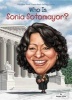 Who Is Sonia Sotomayor? (Hardcover) - Megan Stine Photo