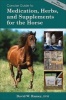 Concise Guide to Medications, Supplements and Herbs for Horses (Paperback, Revised) - David W Ramey Photo