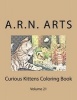 Curious Kittens Coloring Book - Volume 21 (Paperback) - A R N Arts Photo