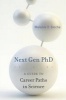 Next Gen Phd - A Guide to Career Paths in Science (Hardcover) - Melanie V Sinche Photo