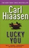 Lucky You (Paperback) - Carl Hiaasen Photo