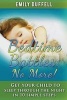 Bedtime Battles - No More: Get Your Child to Sleep Through the Night in 10 Simple Steps (Paperback) - Emily Duffell Photo