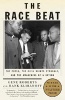 The Race Beat - The Press, the Civil Rights Struggle, and the Awakening of a Nation (Paperback) - Gene Roberts Photo