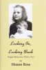 Looking in, Looking Back - Happy Memories, That's a Fact (Paperback) - Sharon Rose Photo