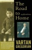 The Road to Home: My Life and Times (Paperback) - Vartan Gregorian Photo