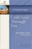 God's Love Through You - A Guide to 1 John (Paperback) - Stonecroft Ministries Photo