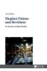 Utopian Visions and Revisions - Or the Uses of Ideal Worlds (Hardcover, New edition) - Artur Blaim Photo