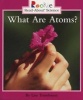 What Are Atoms? (Paperback) - Lisa Trumbauer Photo