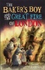 The Baker's Boy and the Great Fire of London (Hardcover) - Tom Bradman Photo