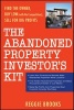 The Abandoned Property Investor's Kit - Find the Owner, Buy Low (with No Competition), Sell for Big Profits (Paperback) - Reggie Brooks Photo