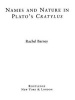 Names and Nature in Plato's "Cratylus" (Hardcover) - Rachel Barney Photo