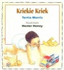 Kriekie Kriek (Paperback, Eerste uitgawe) - T Morris Photo