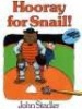 Hooray for Snail! (Paperback) - John Stadler Photo