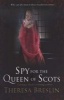 Spy for the Queen of Scots (Paperback) - Theresa Breslin Photo