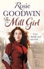 The Mill Girl (Paperback) - Rosie Goodwin Photo