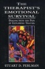 The Therapist's Emotional Survival - Dealing with the Pain of Exploring Trauma (Hardcover) - Stuart D Perlman Photo