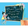 The Secret Science Project That Almost Ate the School (Hardcover) - Judy Sierra Photo