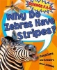 Why Do Zebras Have Stripes? Questions and Answers About Animals (Paperback, Illustrated edition) - Thomas Canavan Photo