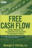 Free Cash Flow - Seeing Through the Accounting Fog Machine to Find Great Stocks (Paperback) - George C Christy Photo