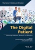 The Digital Patient - Advancing Healthcare, Research, and Education (Paperback) - John A Sokolowski Photo