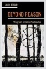 Beyond Reason - Wagner Contra Nietzsche (Hardcover) - Karol Berger Photo