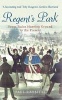 Regent's Park - From Tudor Hunting Ground to the Present (Paperback) - Paul Rabbitts Photo