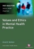 Values and Ethics in Mental Health Practice (Paperback, New) - Daisy Bogg Photo