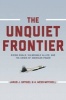 The Unquiet Frontier - Rising Rivals, Vulnerable Allies, and the Crisis of American Power (Hardcover) - Jakub J Grygiel Photo