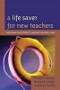 A Life Saver for New Teachers - Mentoring Case Studies to Navigate the Initial Years (Hardcover, New) - Richard E Lange Photo