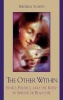 The Other Within - Ethics, Politics, and the Body in Simone De Beauvoir (Hardcover, New) - Fredrika Scarth Photo