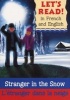 Stranger in the Snow/L'Etranger Dans La Neige (English, French, Paperback) - Lynne Benton Photo