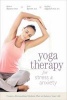 Yoga Therapy for Stress and Anxiety - Create a Personalized Holistic Plan to Balance Your Life (Paperback) - Robert Butera Photo