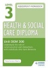 Level 3 Health & Social Care Diploma DEM 308 Assessment Workbook: Understand the Role of Communication and Interaction with Individuals Who Have Dementia (Paperback) - Maria Ferreiro Peteiro Photo