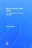 When America was Great - The Fighting Faith of Liberalism in Post-War America (Hardcover) - Kevin Mattson Photo