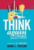 Think Again - A Philosophical Approach to Teaching (Paperback, New) - John L Taylor Photo