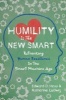 Humility is the New Smart - Rethinking Human Excellence in the Smart Machine Age (Hardcover) - Edward Hess Photo