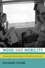 Mood and Mobility - Navigating the Emotional Spaces of Digital Social Networks (Hardcover) - Richard Coyne Photo