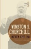 Never Give in! - Winston Churchill's Speeches (Paperback) - Winston S Churchill Photo