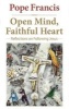 Open Mind Faithful Heart (Paperback) - Pope Francis Photo