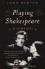 Playing Shakespeare - An Actor's Guide (Paperback, 1st Anchor books ed) - John Barton Photo