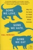 Some We Love, Some We Hate, Some We Eat - Why it's So Hard to Think Straight About Animals (Paperback) - Hal Herzog Photo