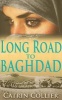 Long Road to Baghdad (Paperback) - Catrin Collier Photo