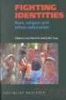 Fighting Identities - Race, Religion, and Nationalism (Paperback) - Leo Panitch Photo